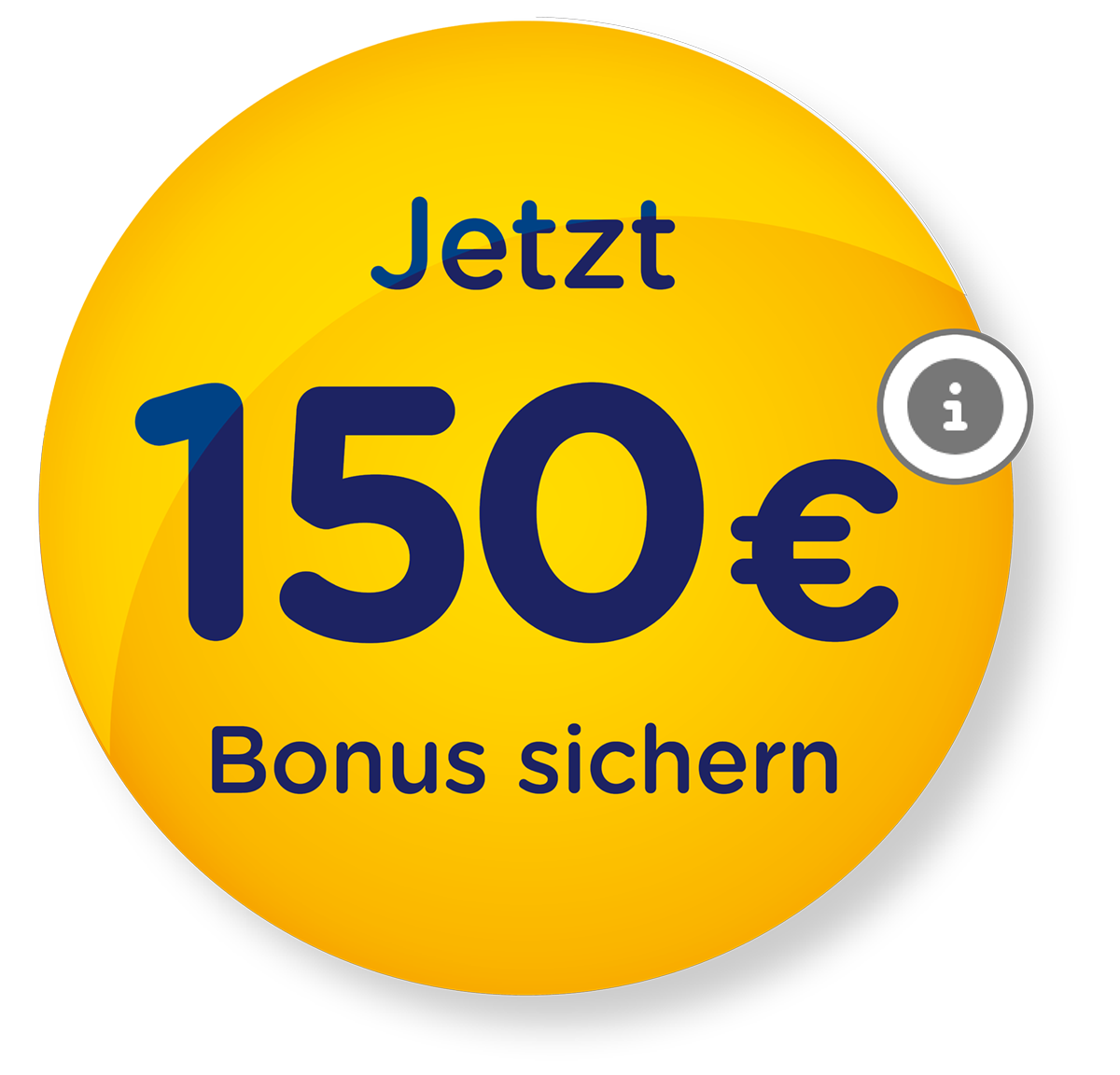 Button mit Text: Jetzt 150 € Bonus sichern.